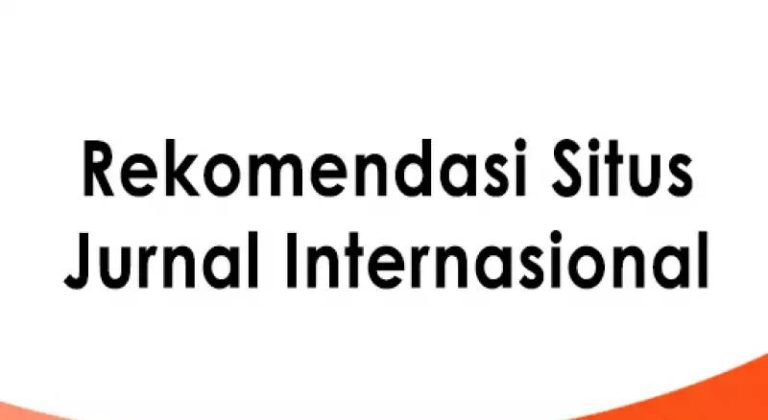 Rekomendasi Situs Jurnal Internasional Terbaru Gratis 2022